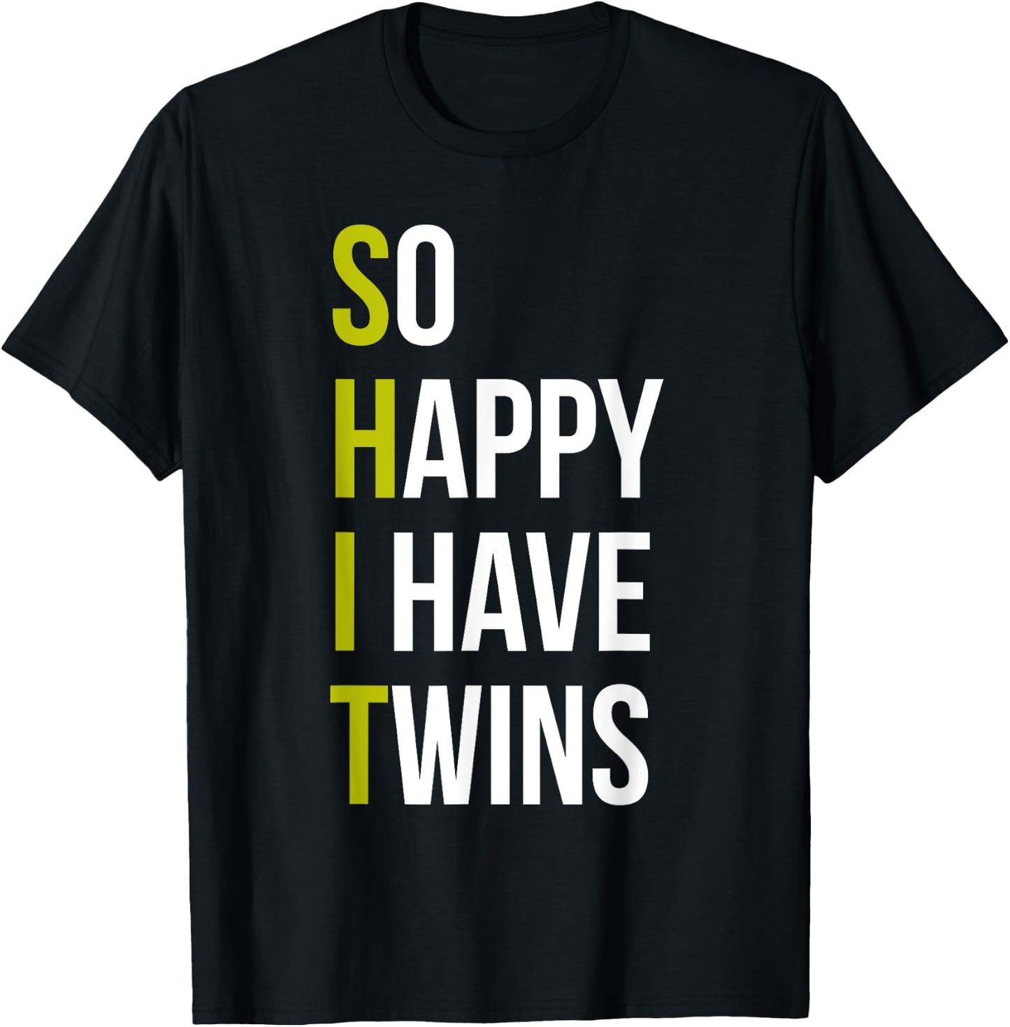 So Happy I Have Twins With Code Pregnancy Fathers day T-Shirt - T-Shirt | Black