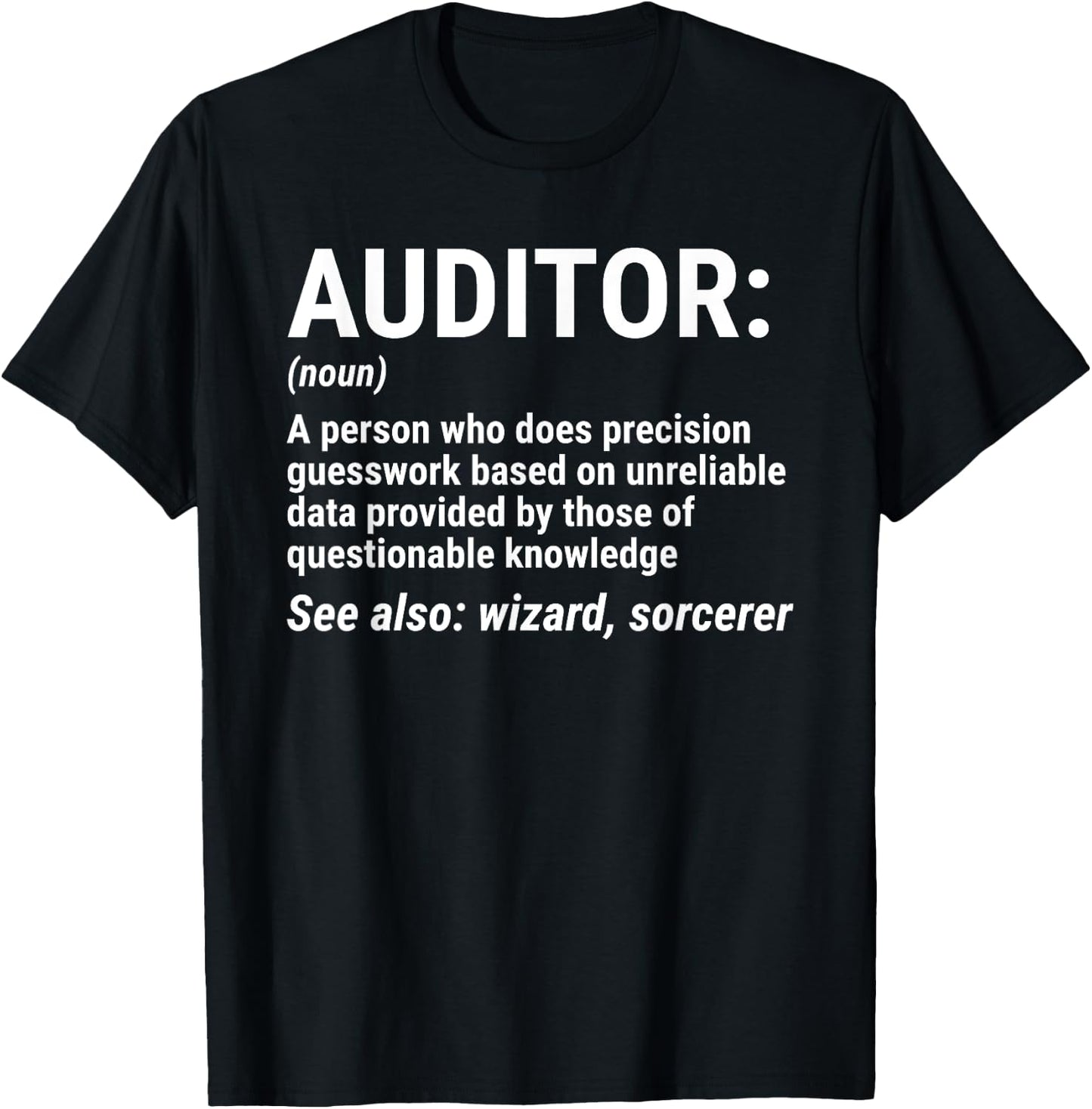 Auditor Definition Funny Auditing Wizard T-Shirt - T-Shirt | Black