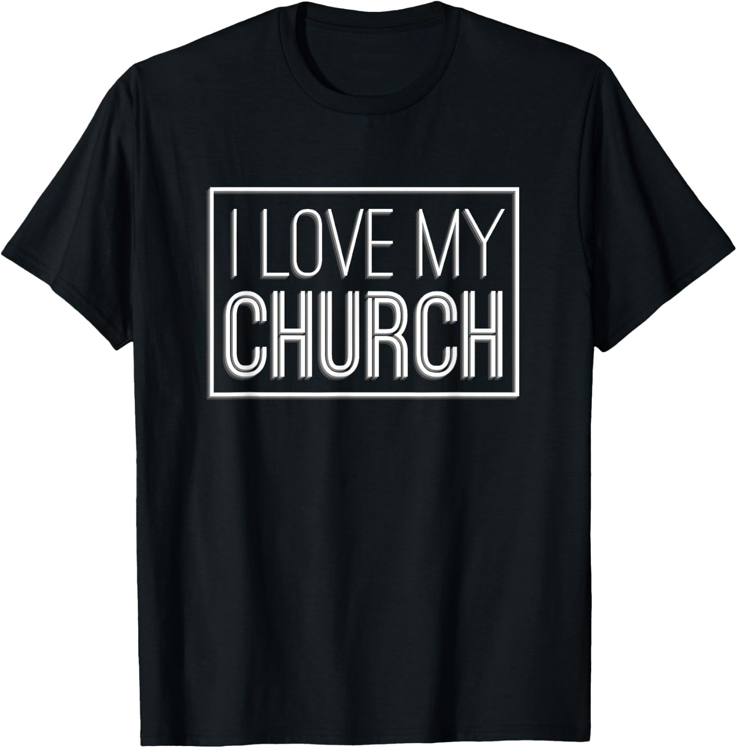 I Love My Church Church Support christian T-Shirt - T-Shirt | Black
