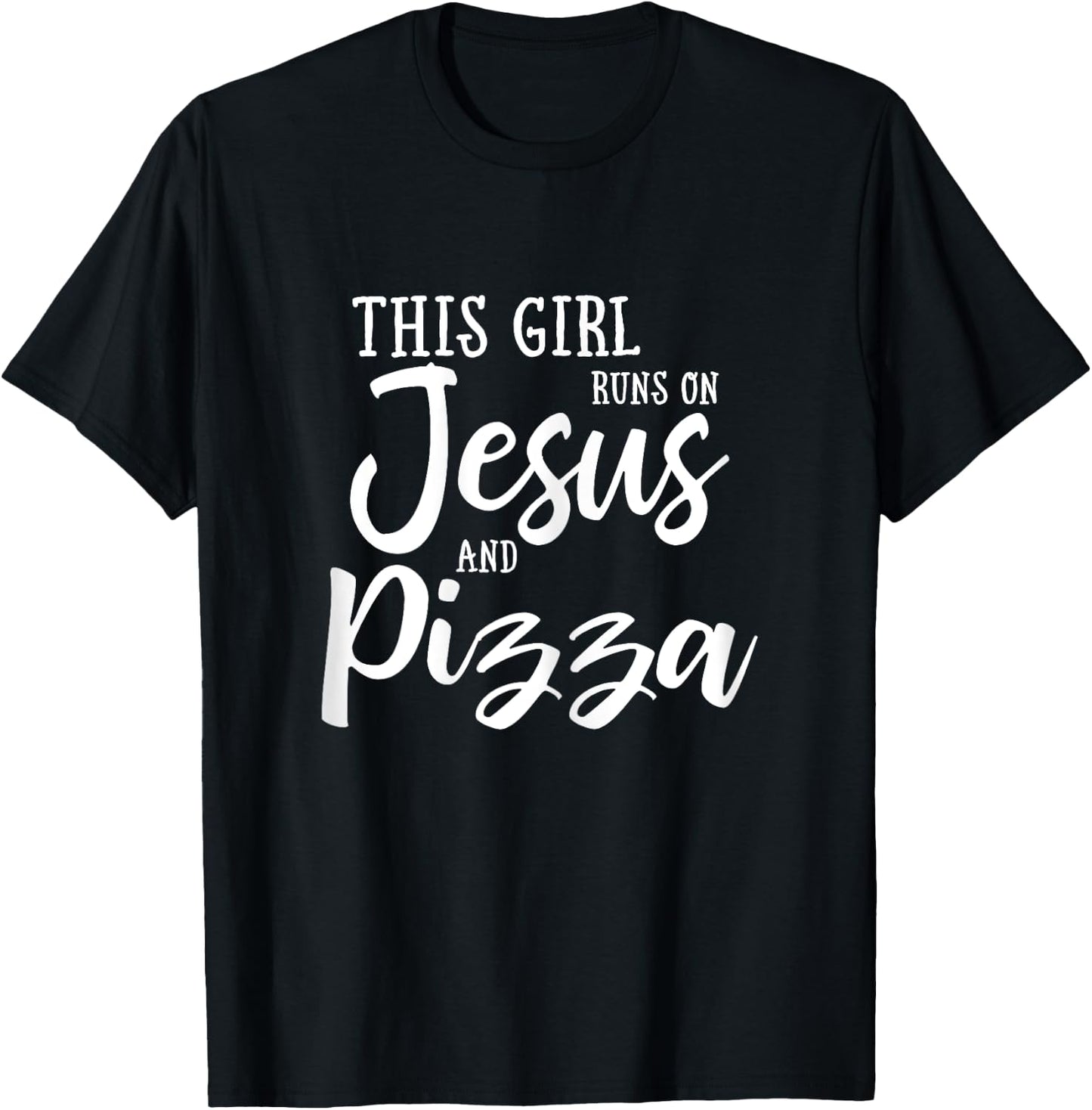 This Girl Runs On Jesus And Pizza Shirt Christian Gift T-Shirt - T-Shirt | Black