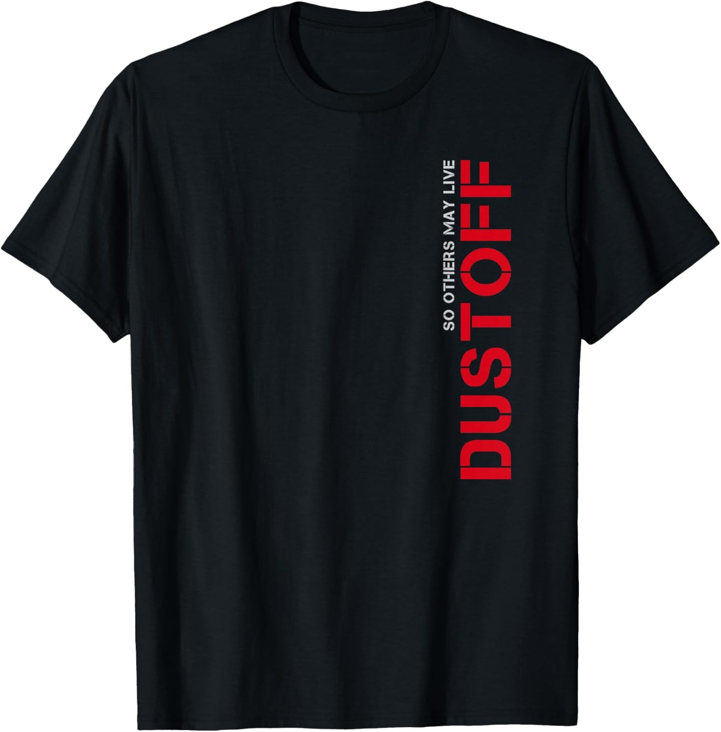 So Others May Live Dustoff T-Shirt - T-Shirt | Black