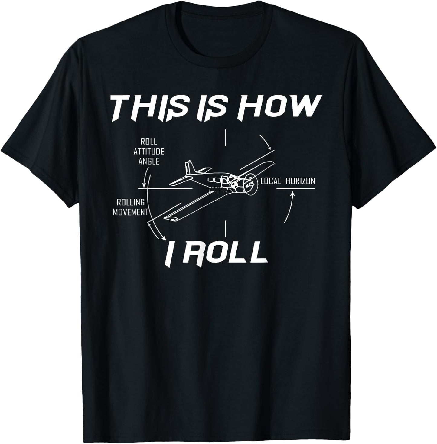 This is how I roll Funny Cockpit Flying Pilot Gift T-Shirt - T-Shirt | Black