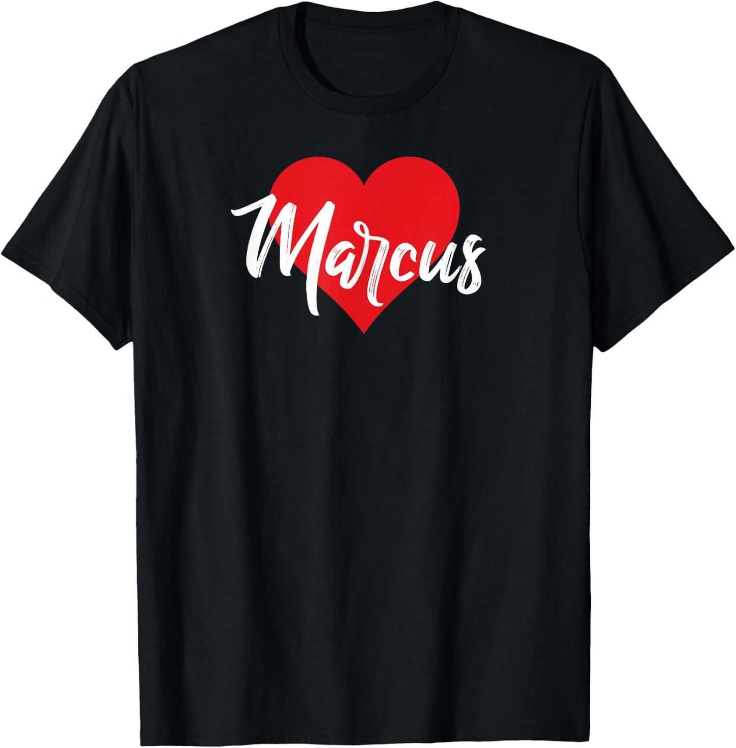 I Love Marcus First Name I Heart Named T-Shirt - T-Shirt | Black
