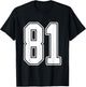 #81 White Outline Number 81 Sports Fan Jersey Style T-Shirt - T-Shirt | Black