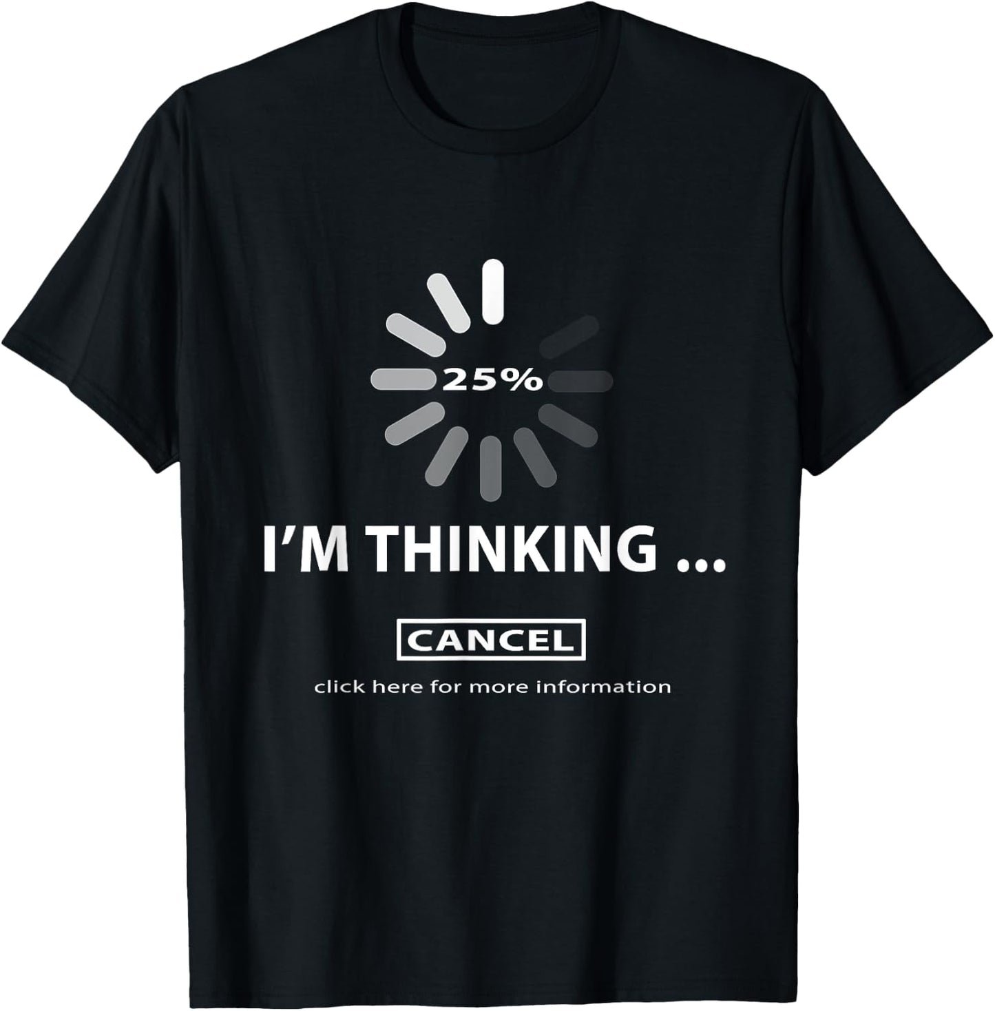 I'm thinking Cancel Loading Symbol Thinking T-Shirt - T-Shirt | Black