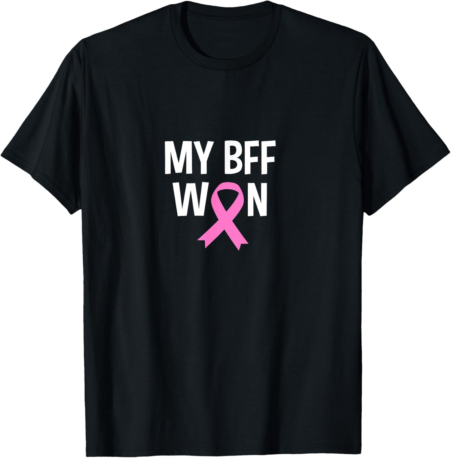 My BFF Friend Won Breast Cancer Awareness Survivor Graphic T-Shirt - T-Shirt | Black