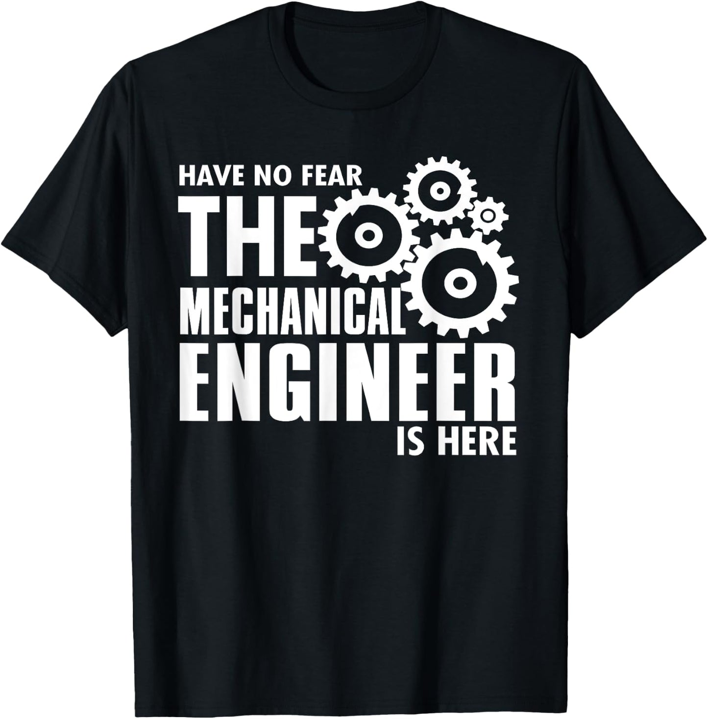 Engineer Funny - No Fear Mechanical Engineer Is Here T-Shirt - T-Shirt | Black
