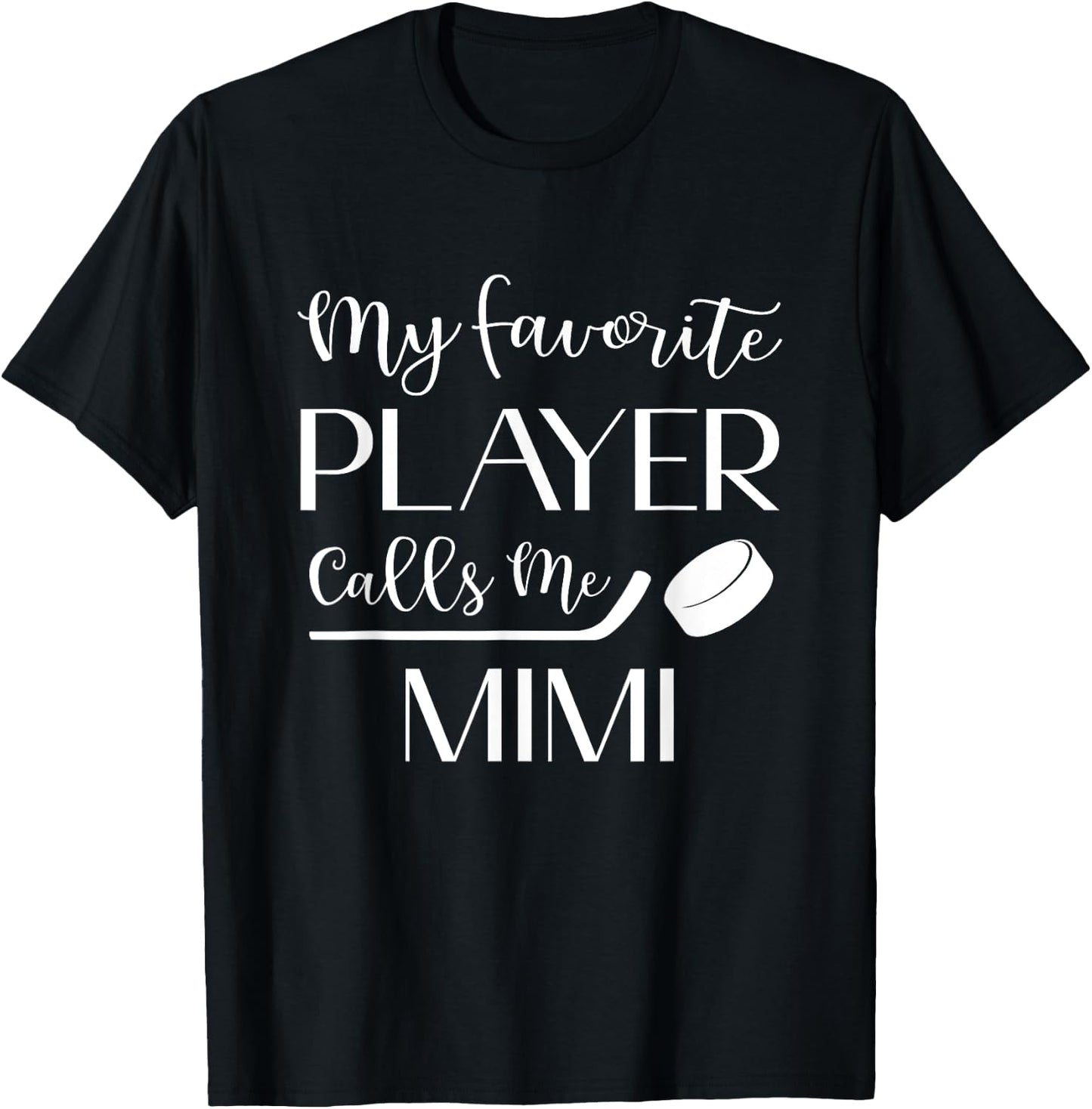 Hockey My Favorite Player Calls Me Mimi Grandma T-Shirt - T-Shirt | Black