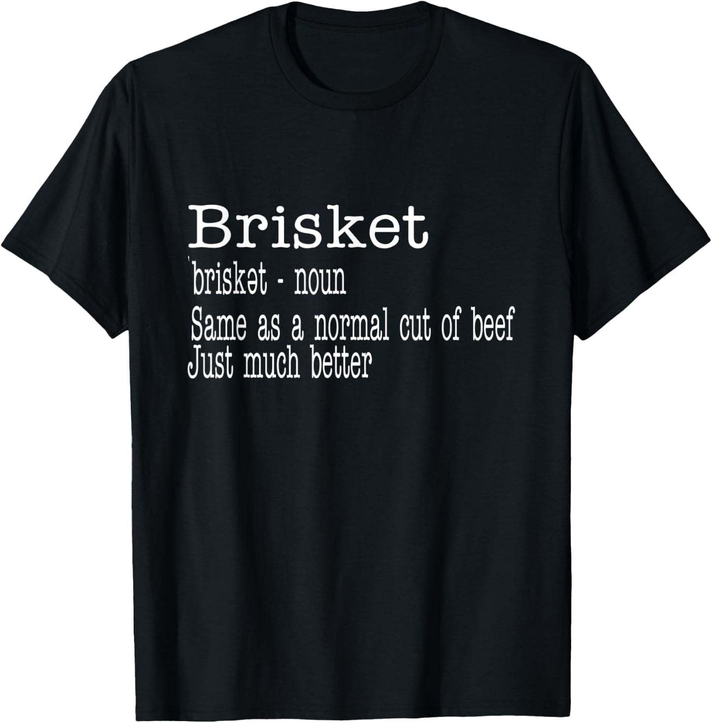 BBQ Brisket Texas Smoker Meat Pork Barbecue Brisket T-Shirt - T-Shirt | Black