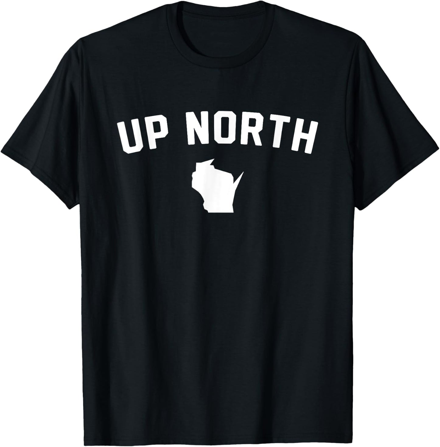 Up North Wisconsin Text T-Shirt - T-Shirt | Black