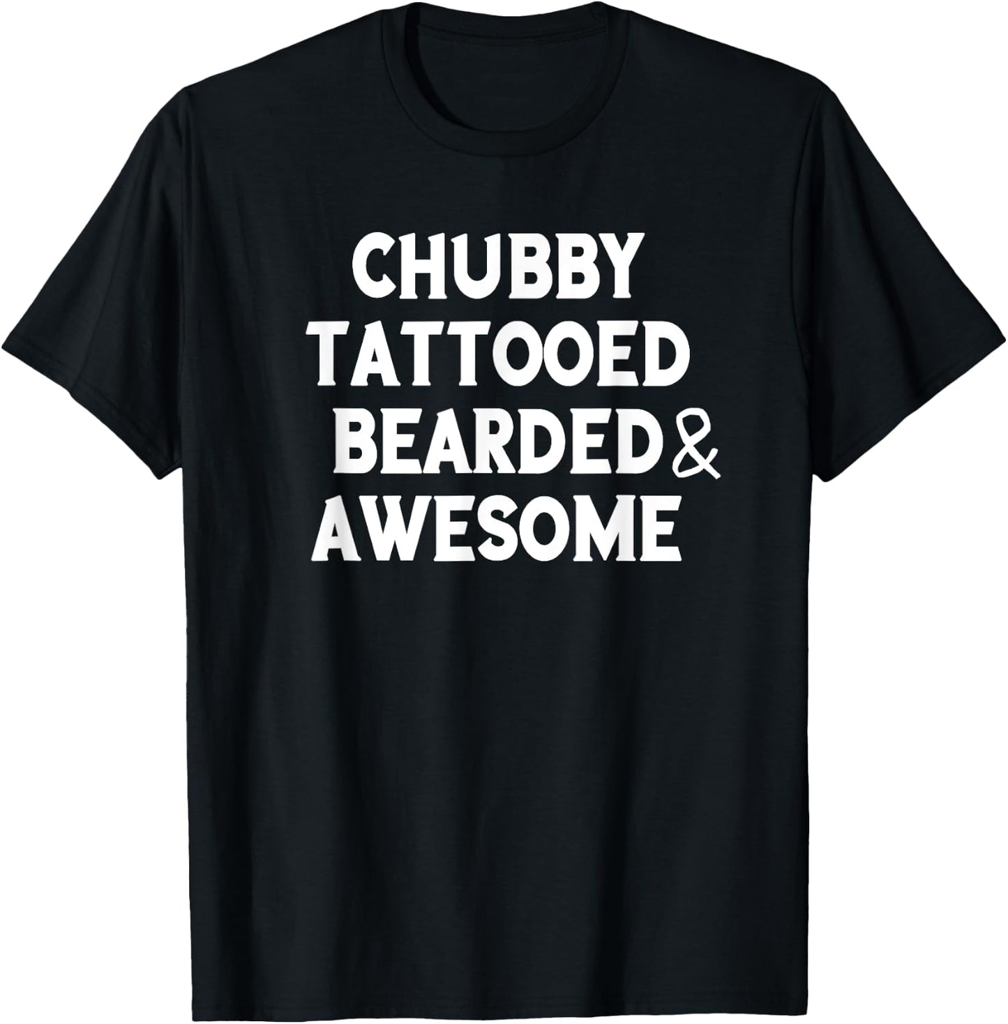 Chubby Tattooed Bearded & Awesome Father's Day gift T-Shirt - T-Shirt | Black