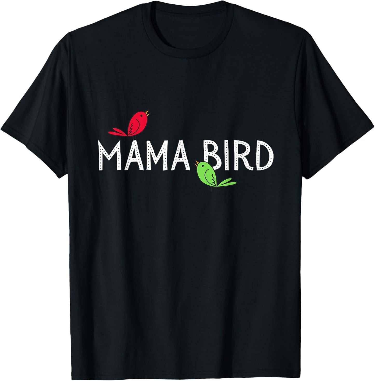 Mama Bird T-Shirt - T-Shirt | Black