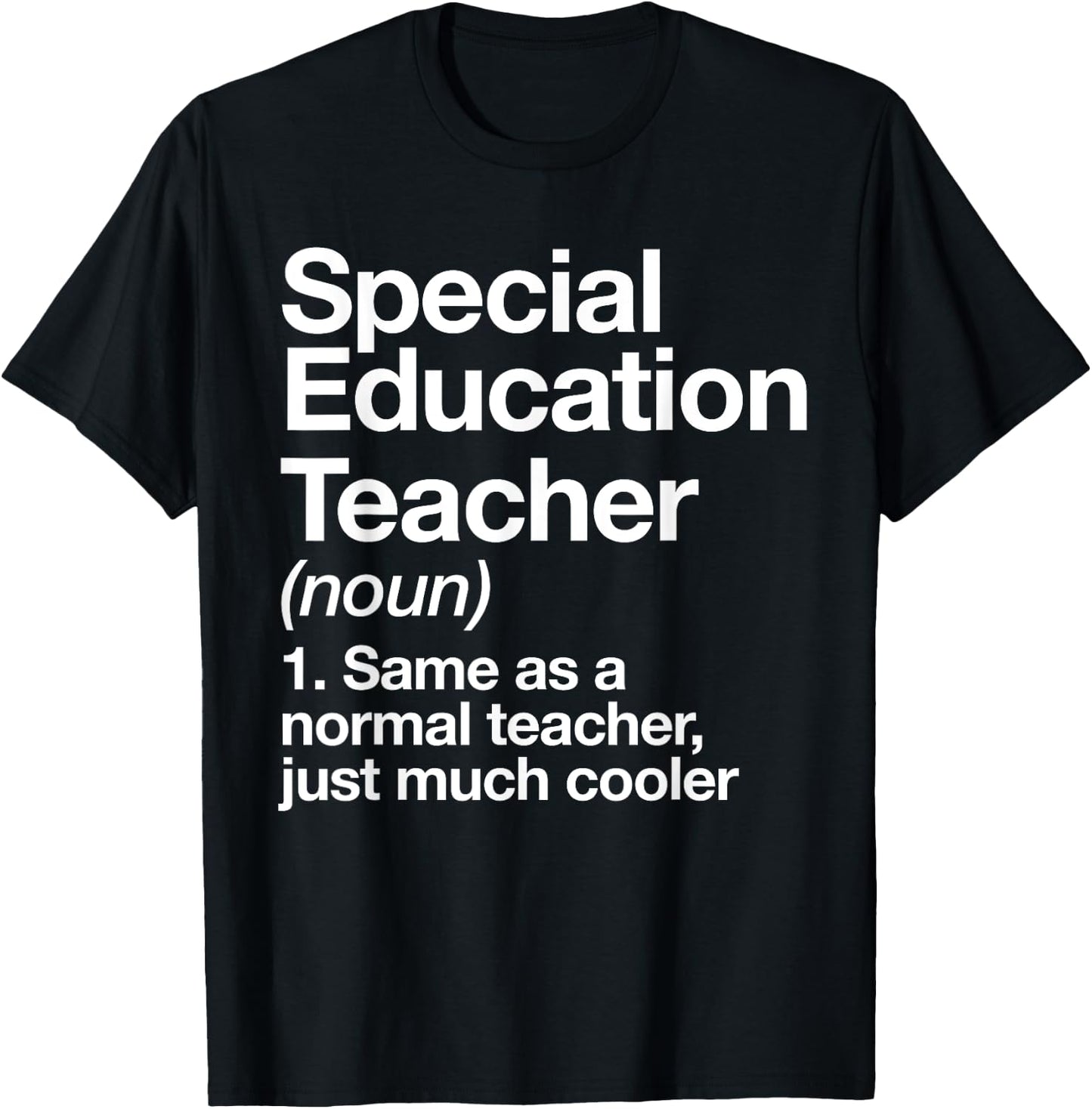 Special Education Teacher Definition Funny Back to School T-Shirt - T-Shirt | Black