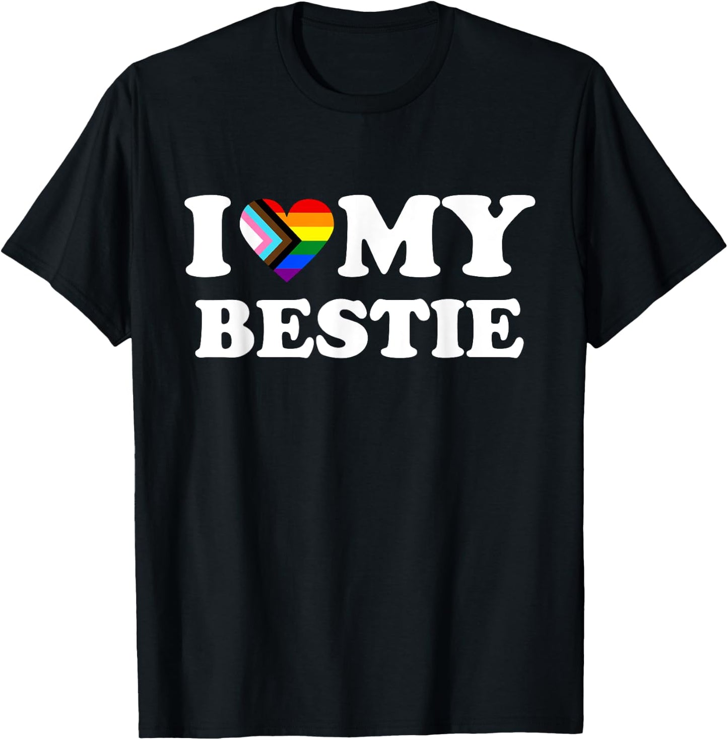 I heart love my bestie best friend progressive pride flag T-Shirt - T-Shirt | Black