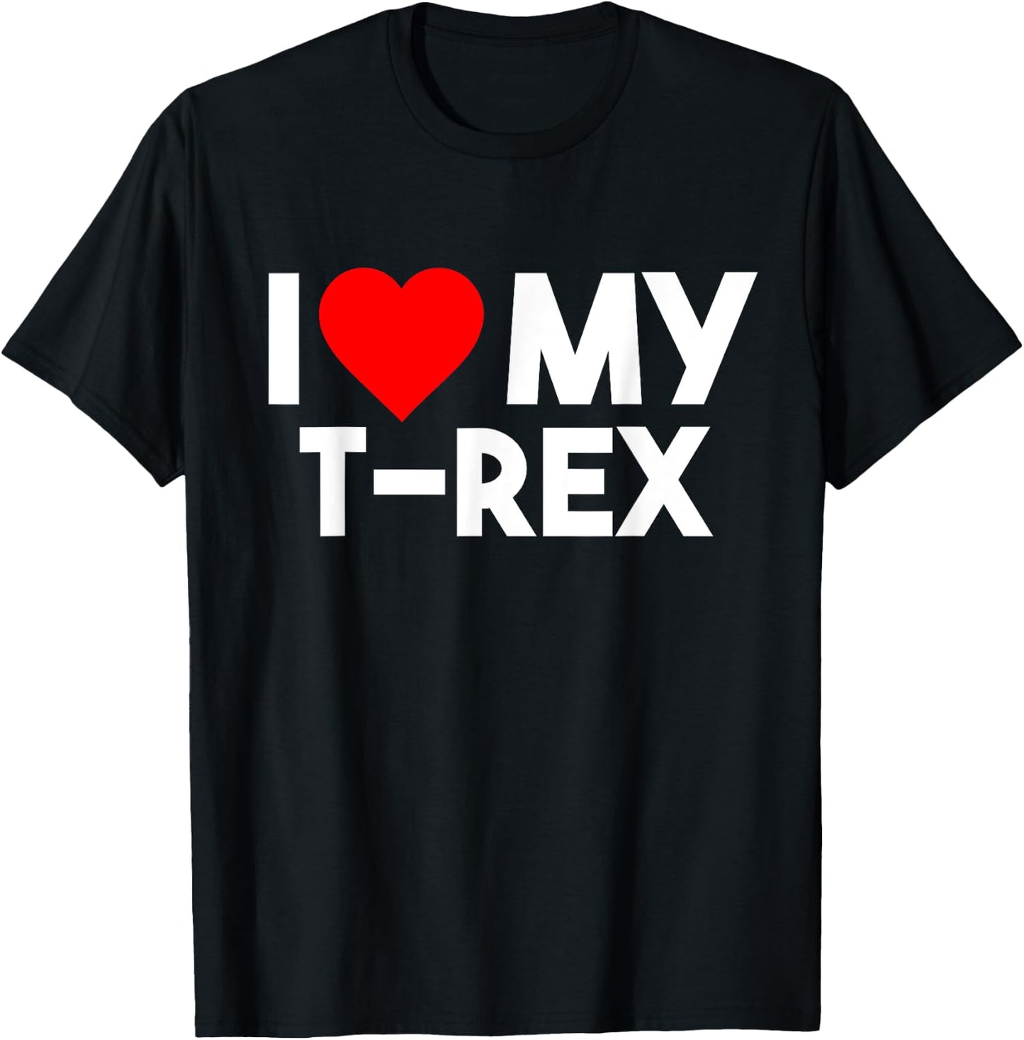 I Love My T-rex Shirt, Funny Animal Lover Couple Matching T-Shirt - T-Shirt | Black