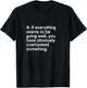 Murphy's law #8 If everything seems to be going well T-Shirt - T-Shirt | Black