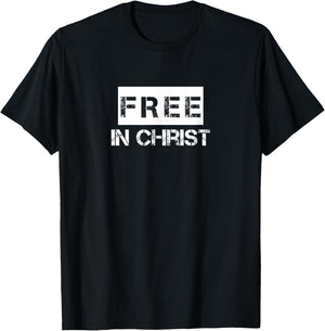 Free in Christ Christian Design ,Women,Youth T-Shirt - T-Shirt | Black