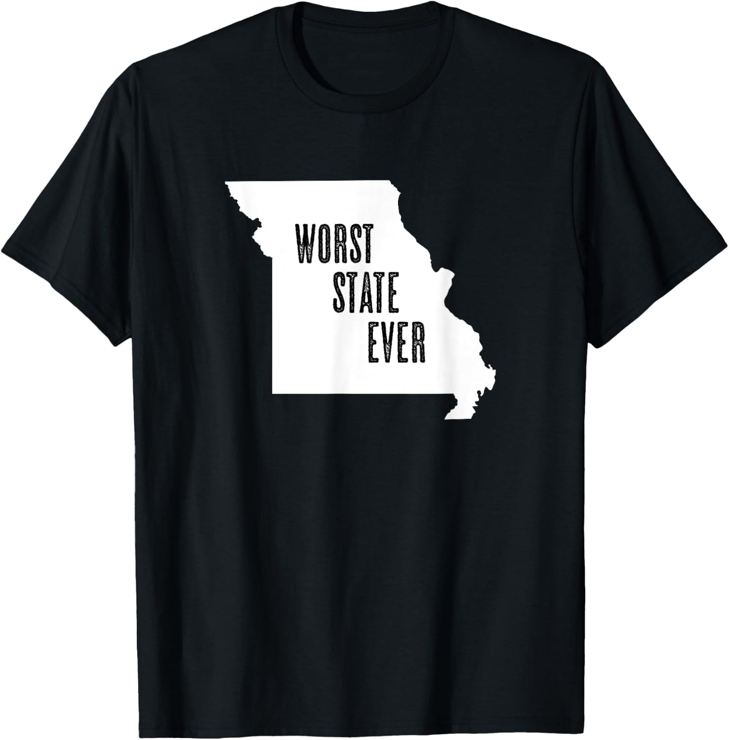 MISSOURI - Worst State Ever | MO Sucks - Funny Graphic T-Shirt - T-Shirt | Black