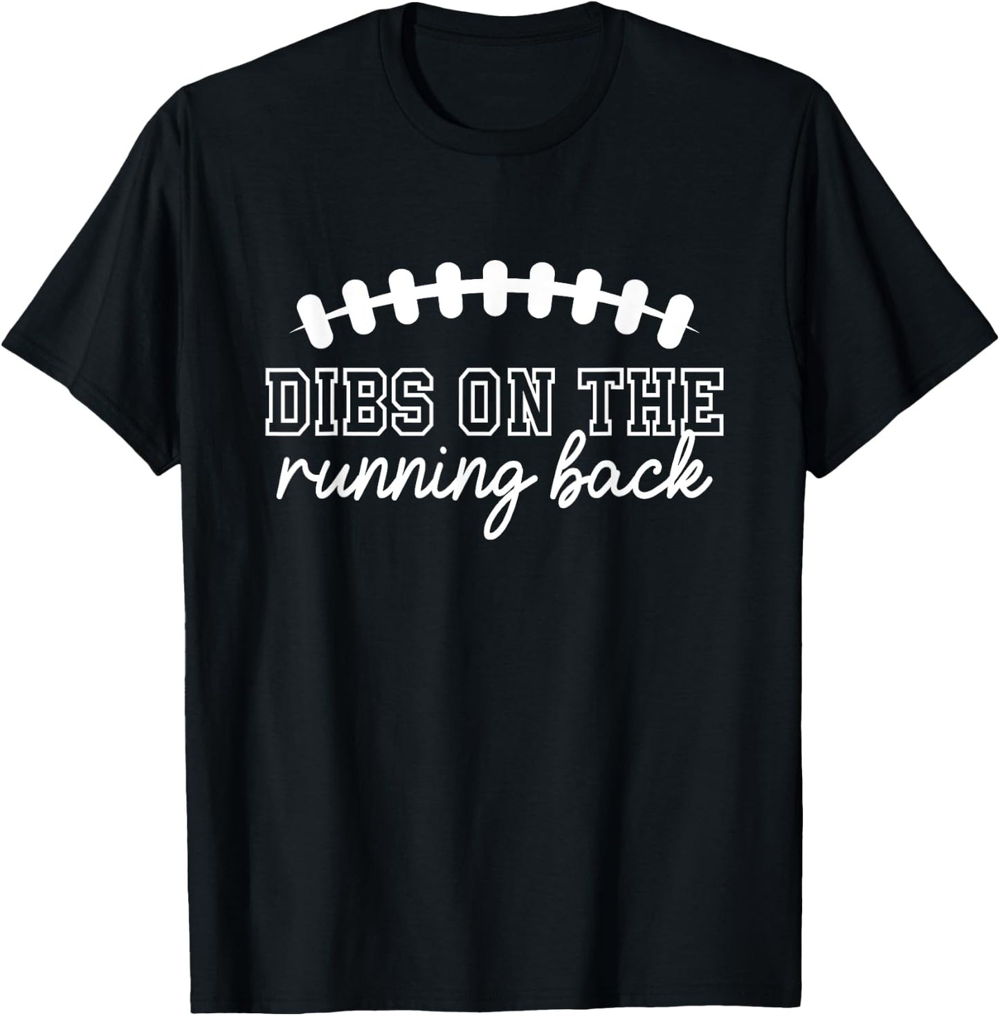 Football Girlfriend Dibs On The Running Back T-Shirt - T-Shirt | Black
