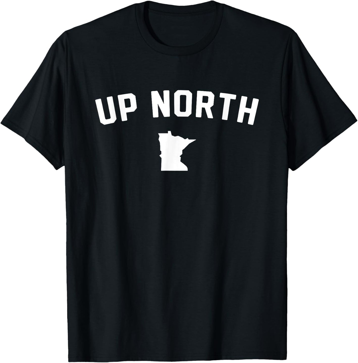 Up North Minnesota Text T-Shirt - T-Shirt | Black
