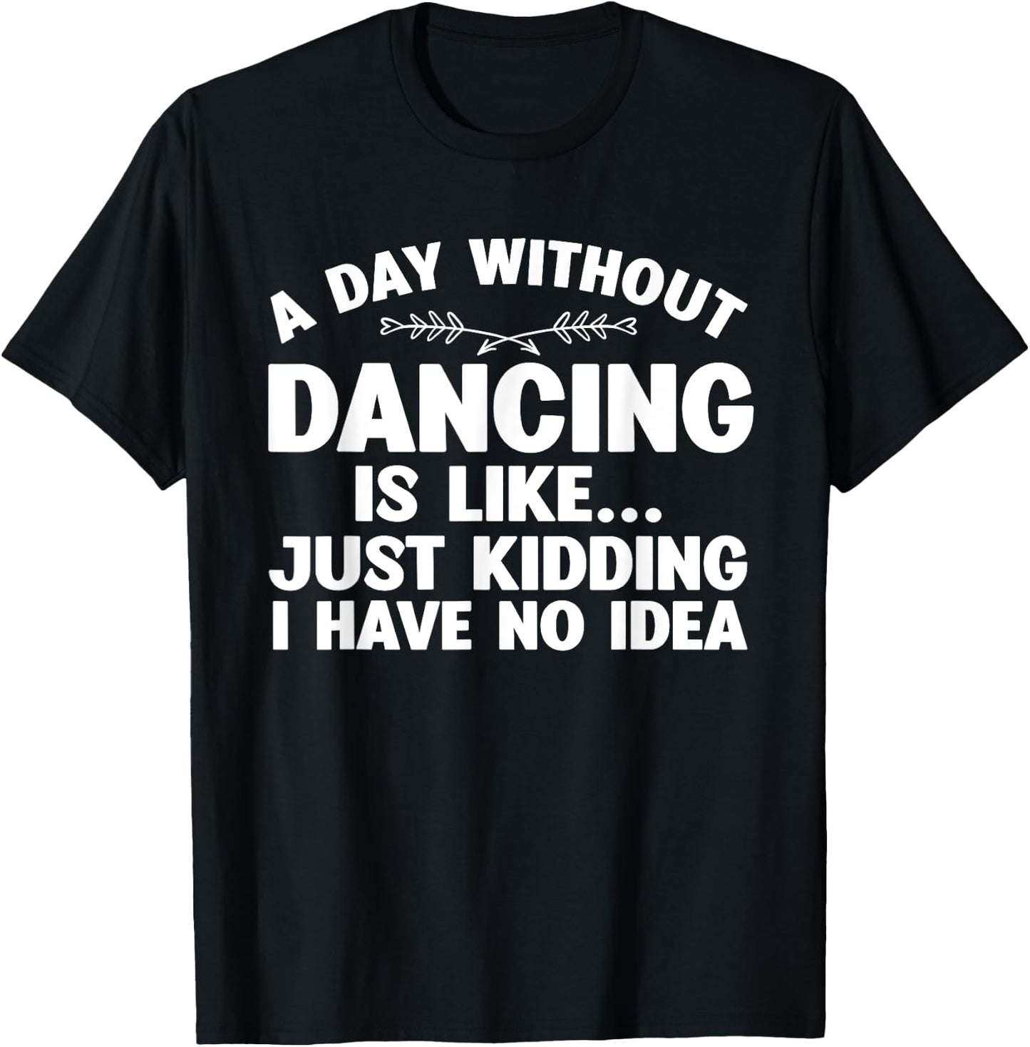 Funny Dance Art For Teen Girl Kids Women Dancer Dance Lovers T-Shirt - T-Shirt | Black