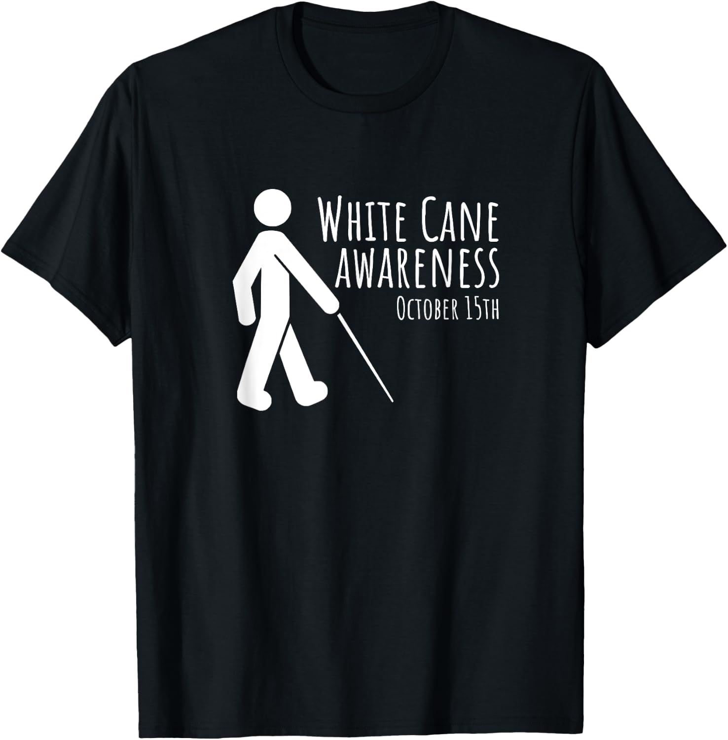 White Cane Awareness Day Men Women TVI Visually Impaired T-Shirt - T-Shirt | Black