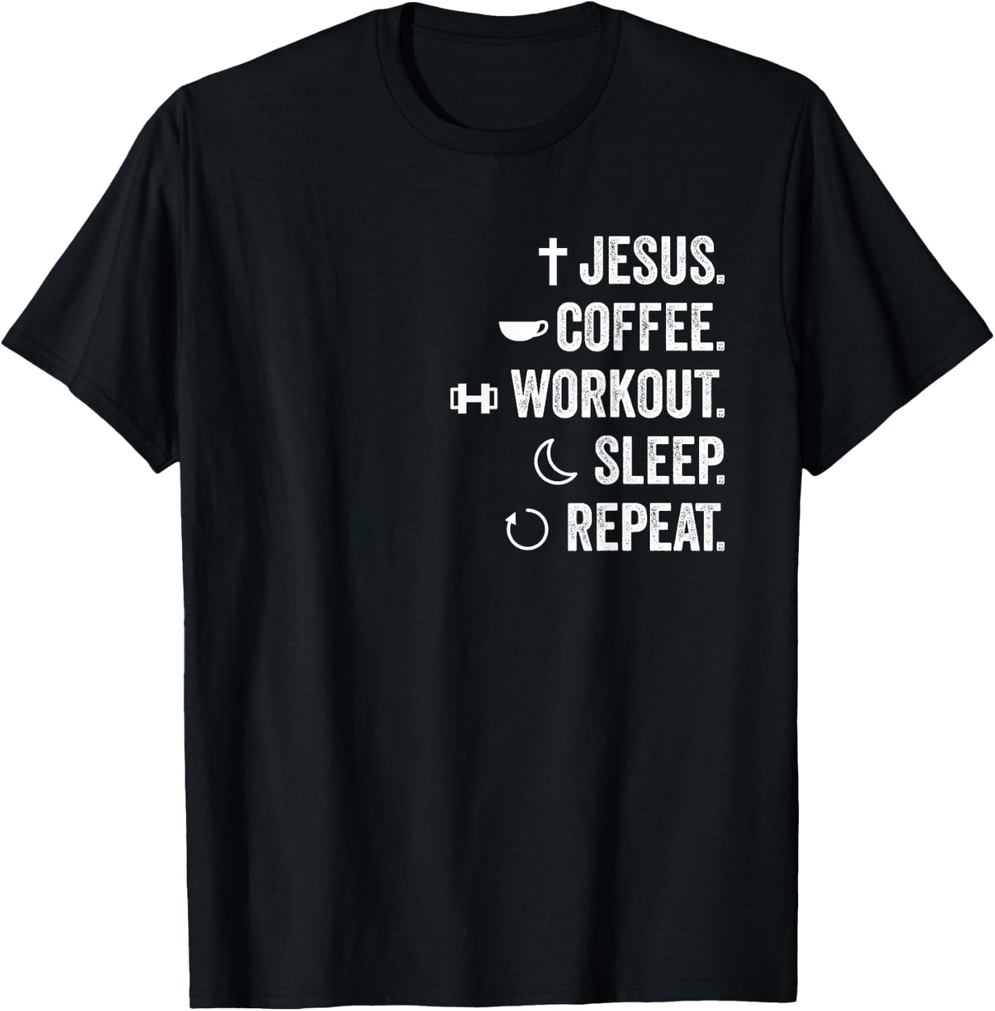 Christian Funny Jesus Coffee Workout Sleep Repeat Believer T-Shirt - T-Shirt | Black