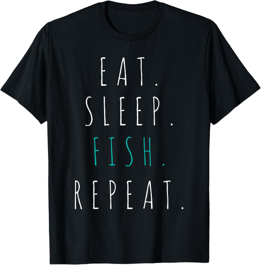 Eat Sleep Fish Repeat Fishing Gift T-Shirt - T-Shirt | Black