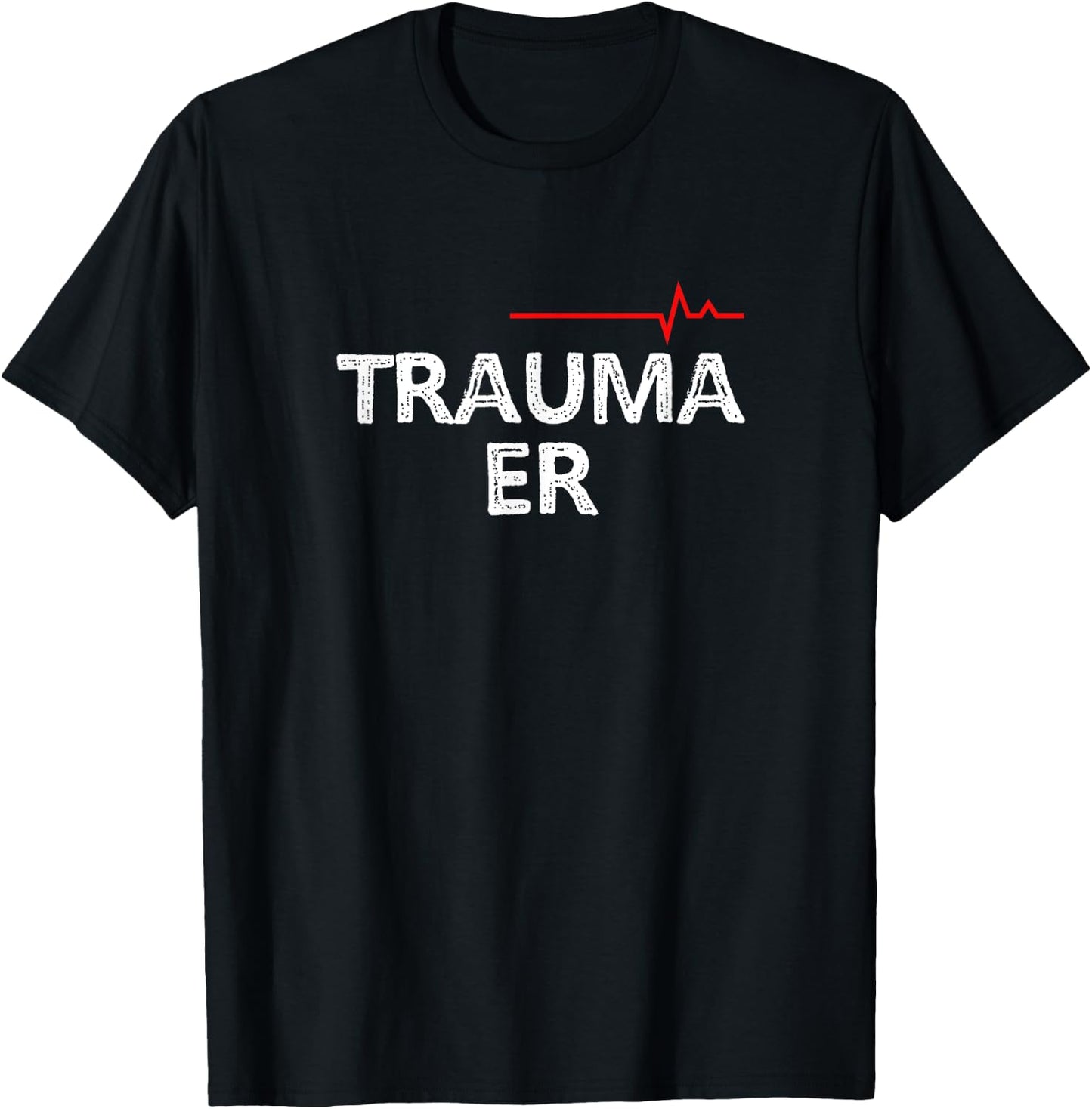 Trauma Emergency Nurses Physicians Shirts Trauma ER T-Shirt - T-Shirt | Black