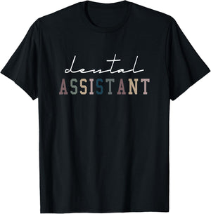 Dental Assistant Dental Hygienist Dentist Appreciation T-Shirt - T-Shirt | Black