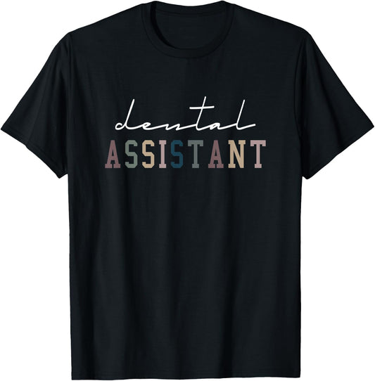 Dental Assistant Dental Hygienist Dentist Appreciation T-Shirt - T-Shirt | Black