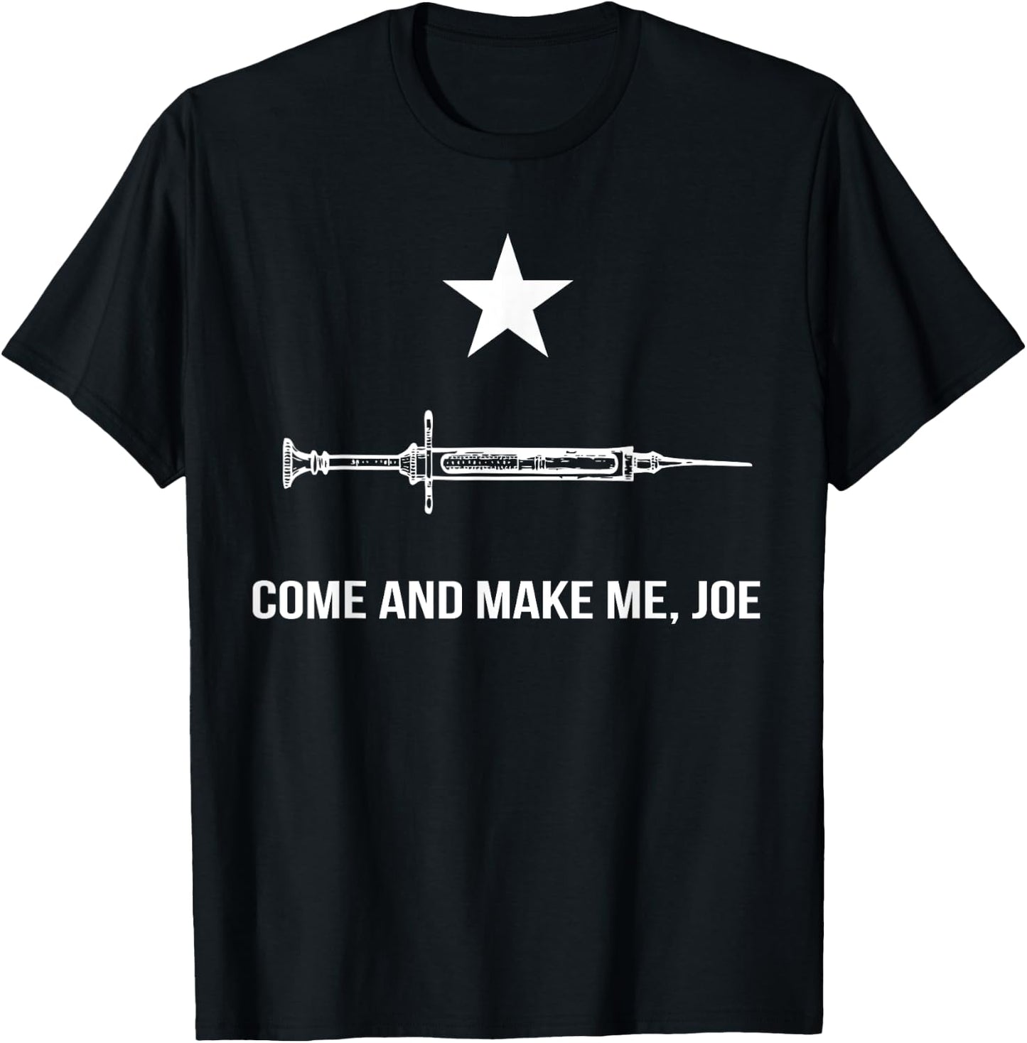 Come And Make Me JOE T-Shirt - T-Shirt | Black