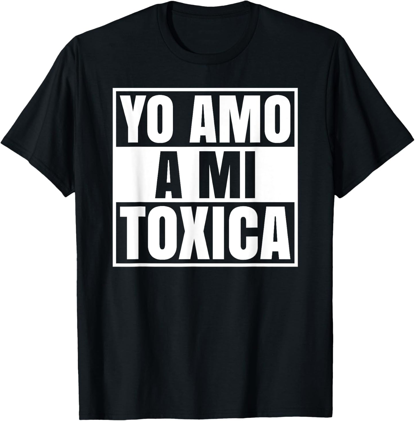 Yo Amo A Mi Toxica Latina Mexicana Funny Spanish Novia Girl T-Shirt - T-Shirt | Black