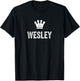 Wesley the King / Crown & Name Design Called Wesley T-Shirt - T-Shirt | Black