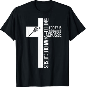 All I Need Is Lacrosse And Jesus Christian Cross Bible Faith T-Shirt - T-Shirt | Black