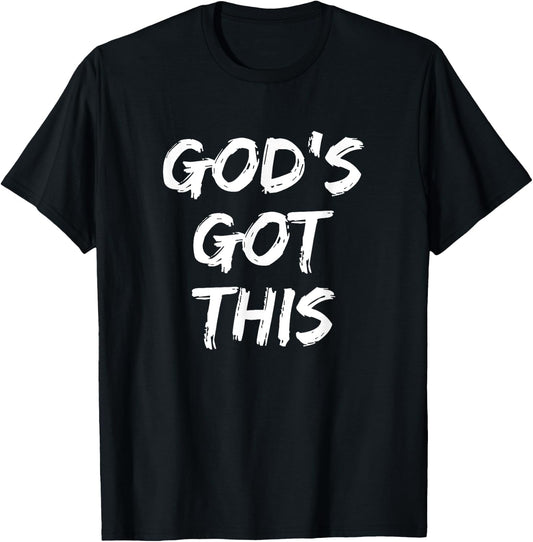 God's Got This Christian Faith T-Shirt - T-Shirt | Black