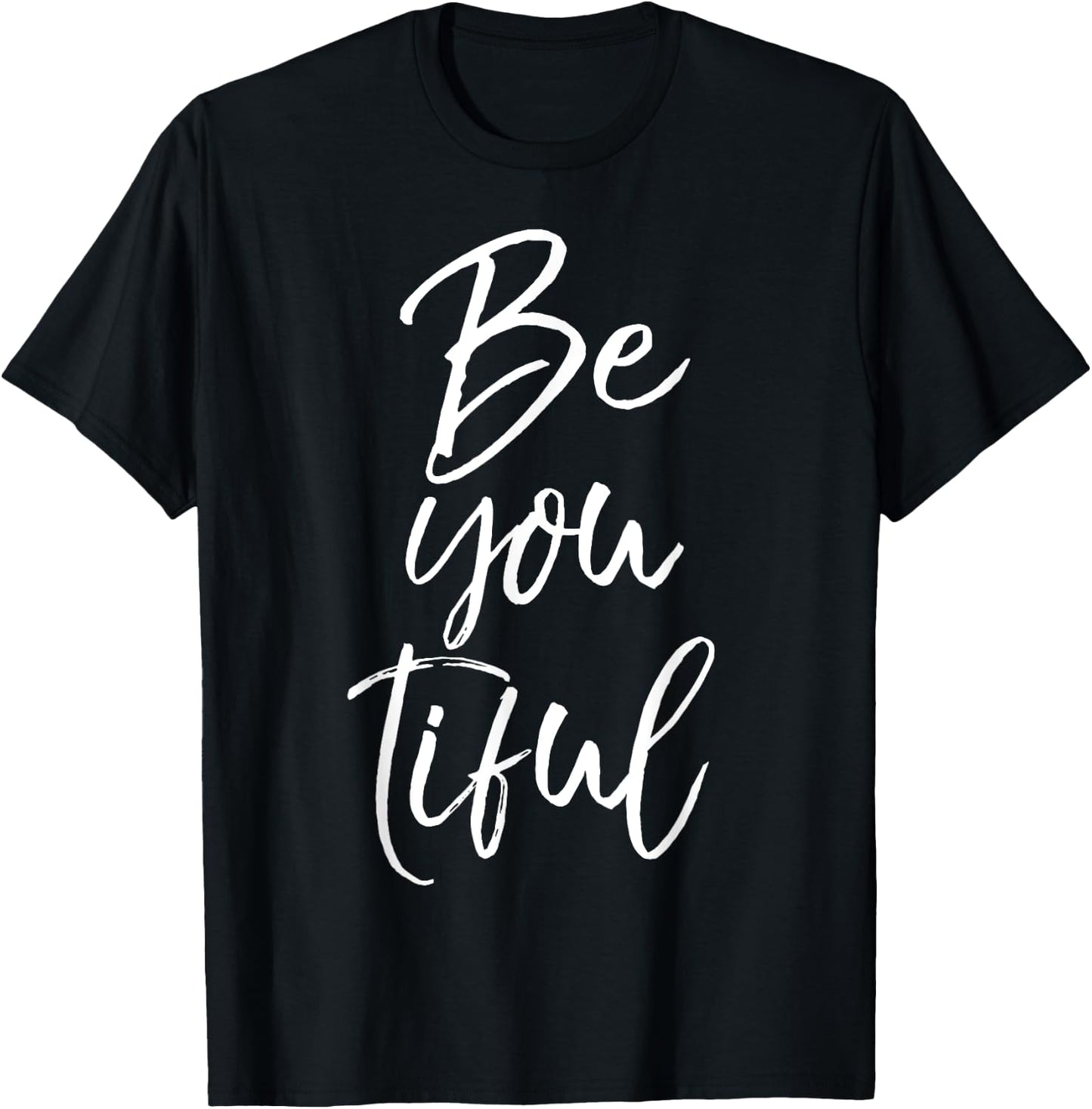 Beautiful Pun Saying Individualism Quote Gift Be You Tiful T-Shirt - T-Shirt | Black