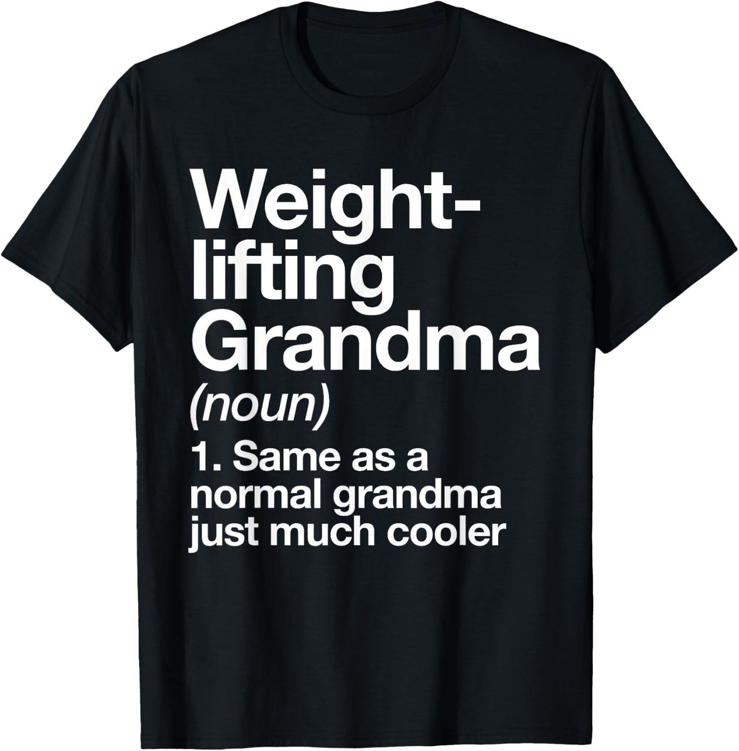Weightlifting Grandma Definition Funny Sports T-Shirt - T-Shirt | Black
