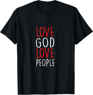 Love God Love People - Christian God Faith Hope - Holy T-Shirt - T-Shirt | Black