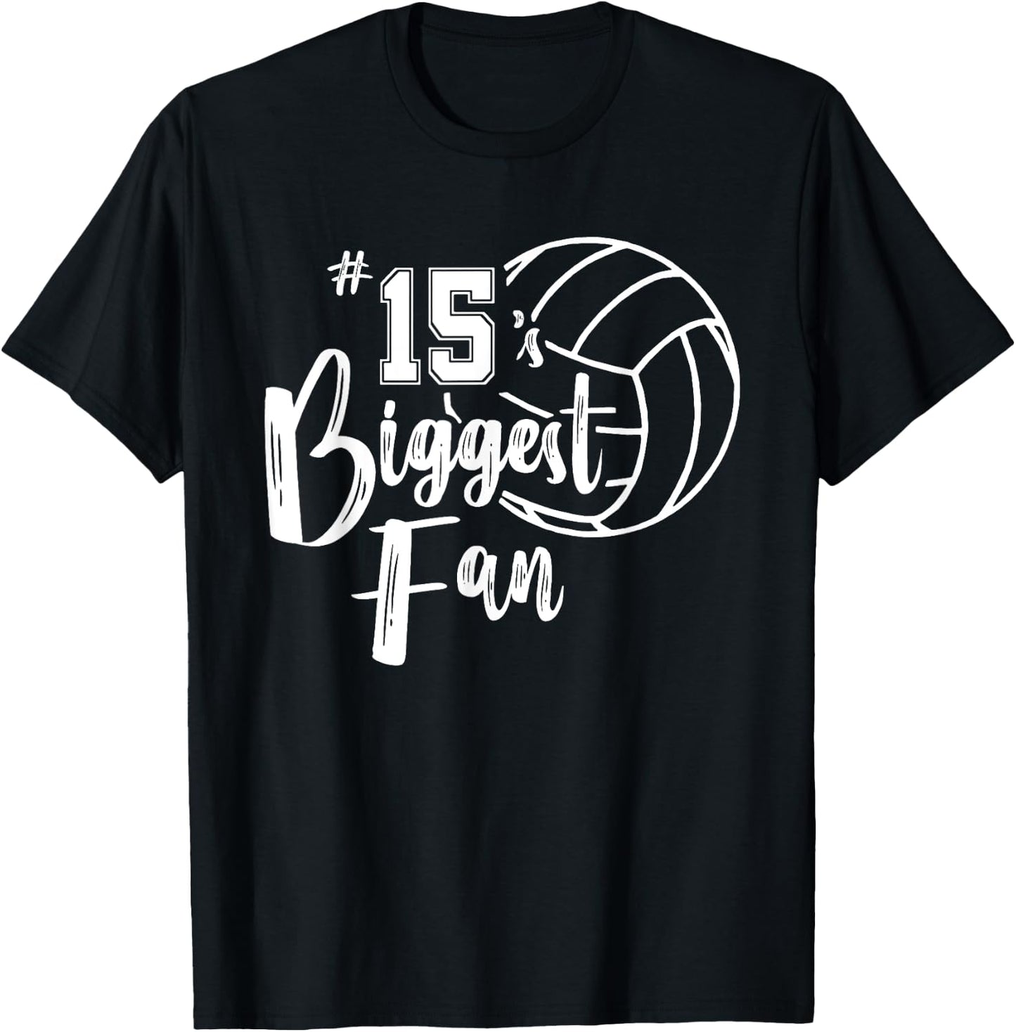 Fifteen 15's Biggest Fan Shirt Volleyball Mom Volleyball Dad T-Shirt - T-Shirt | Black