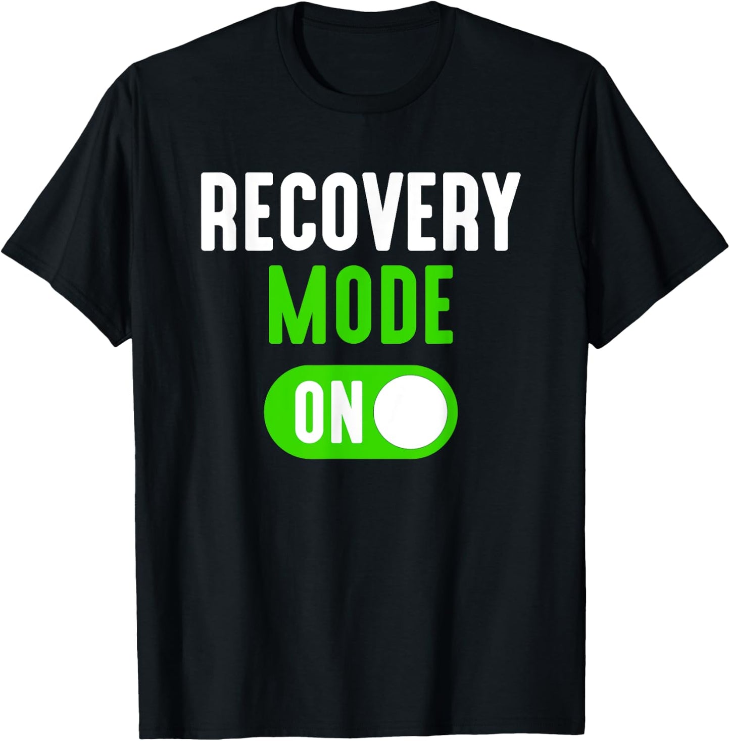 Recovery Mode On Get Well Funny Injury Gift T-Shirt - T-Shirt | Black