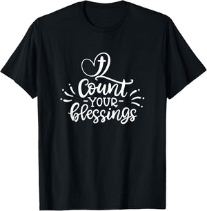 Christian shirt . Count Your Blessings T-Shirt - T-Shirt | Black