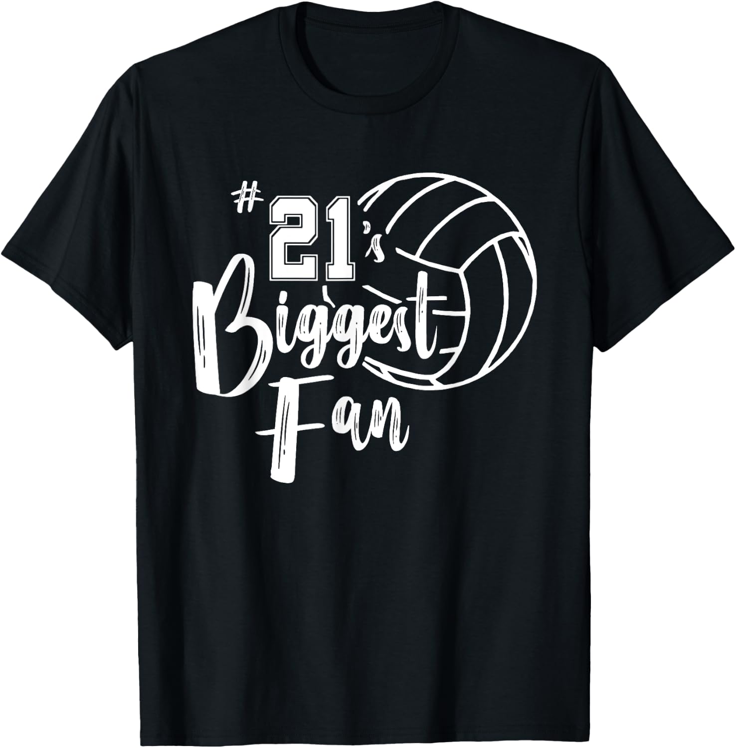 Twenty-One 21's Biggest Fan Shirt Volleyball Mom Dad T-Shirt - T-Shirt | Black