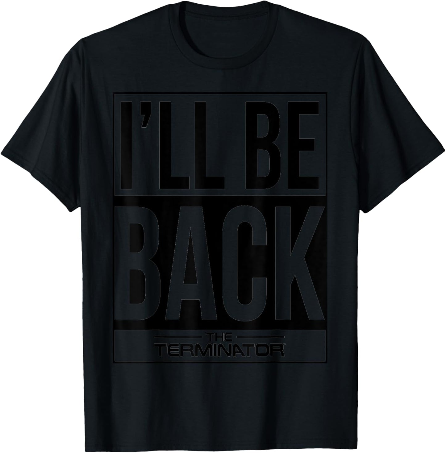 The Terminator I'll Be Back Iconic Comeback Sci-Fi Gamer T-Shirt - T-Shirt | Black