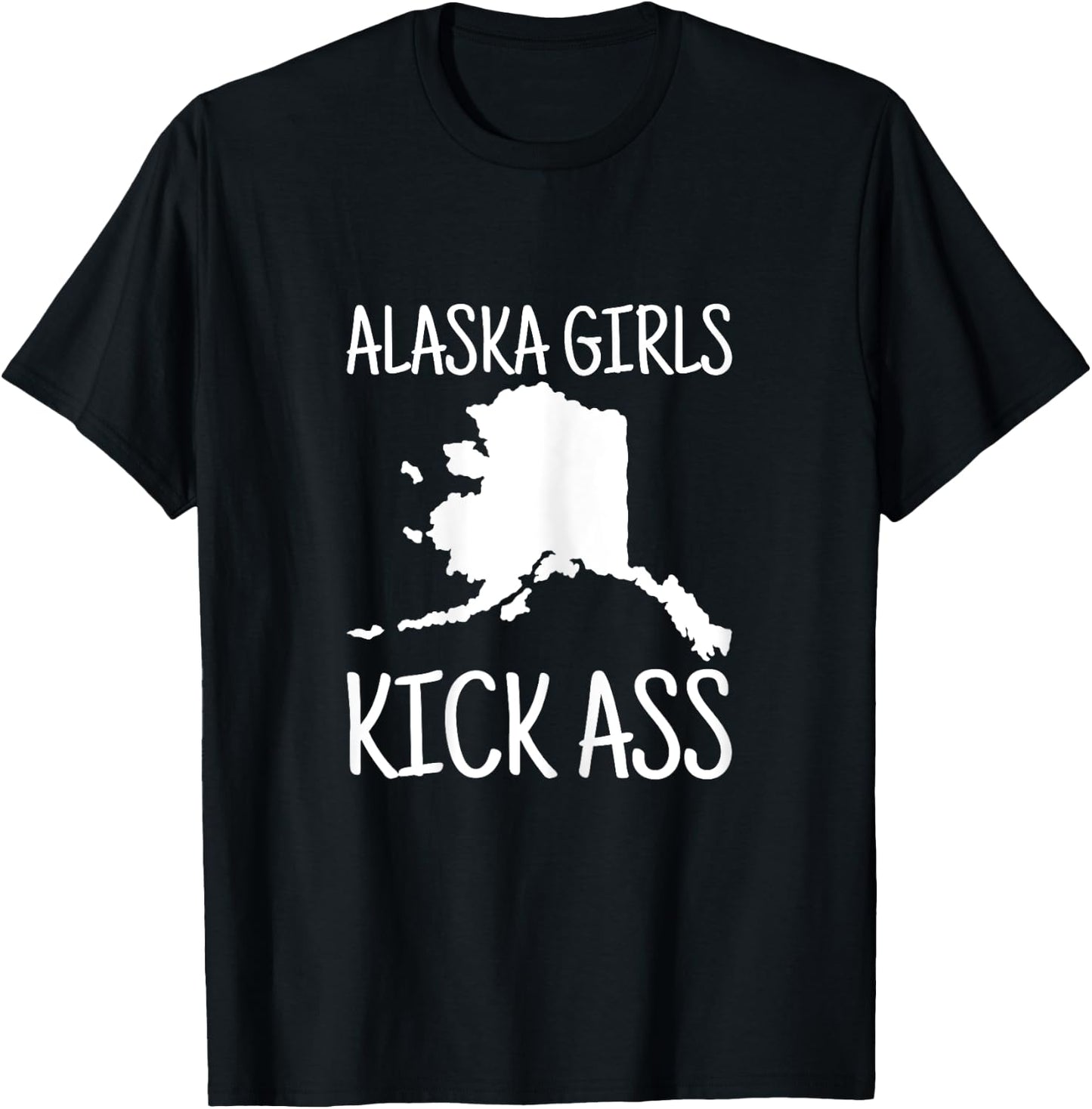 Alaska Girls Kick Ass Love Alaska State Pride Home Heritage T-Shirt - T-Shirt | Black
