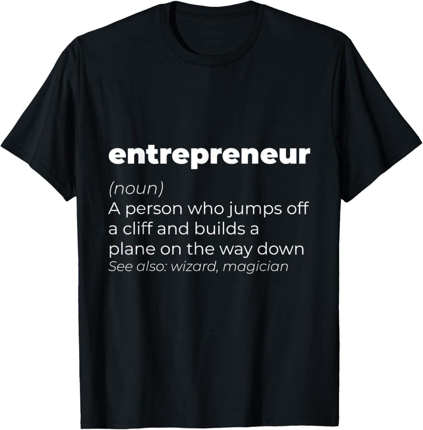 Entrepreneur Definition Person Who Jumps Off A Cliff T-Shirt - T-Shirt | Black