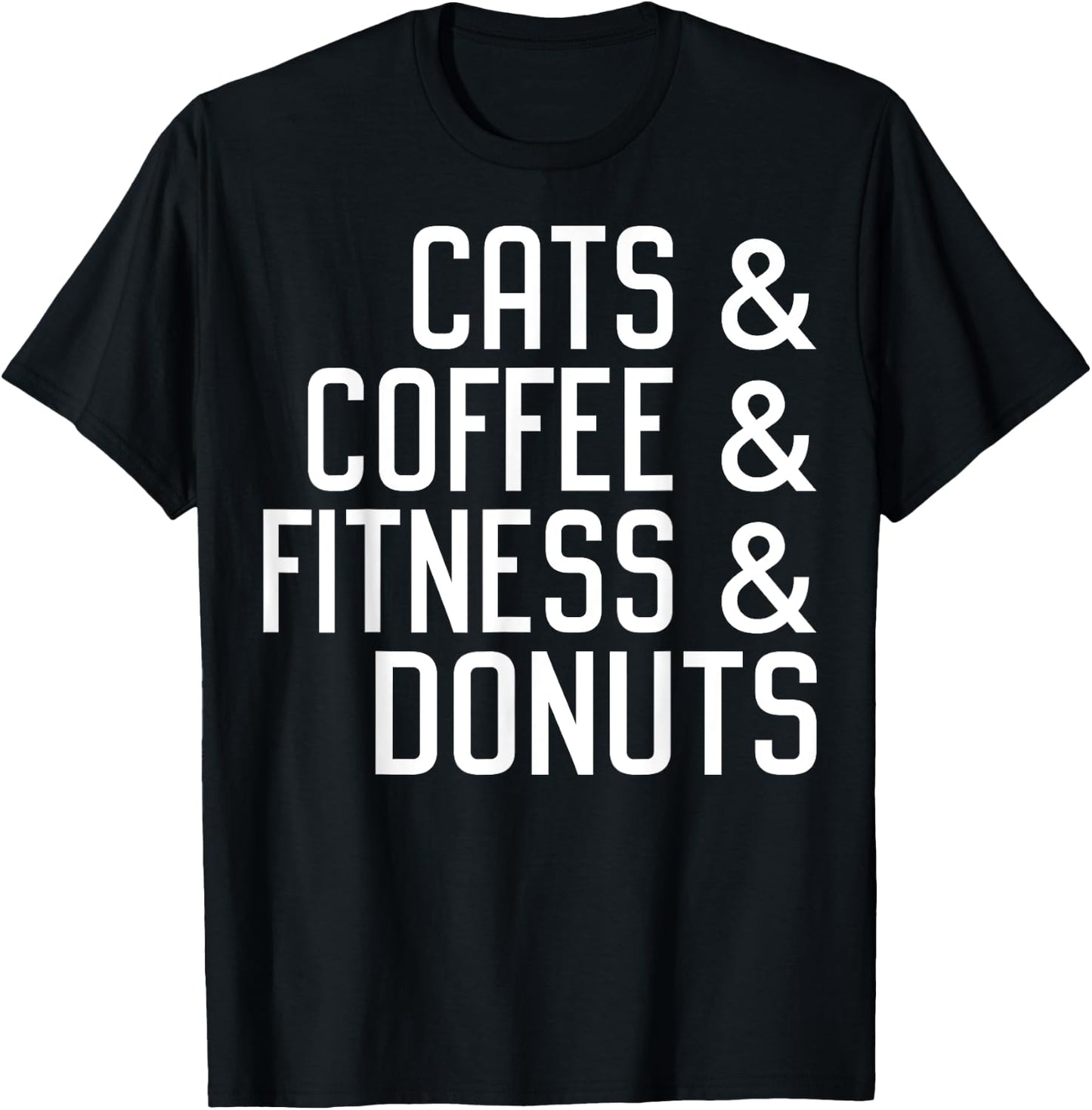 Cats Coffee Fitness Donuts Apparel T-Shirt - T-Shirt | Black