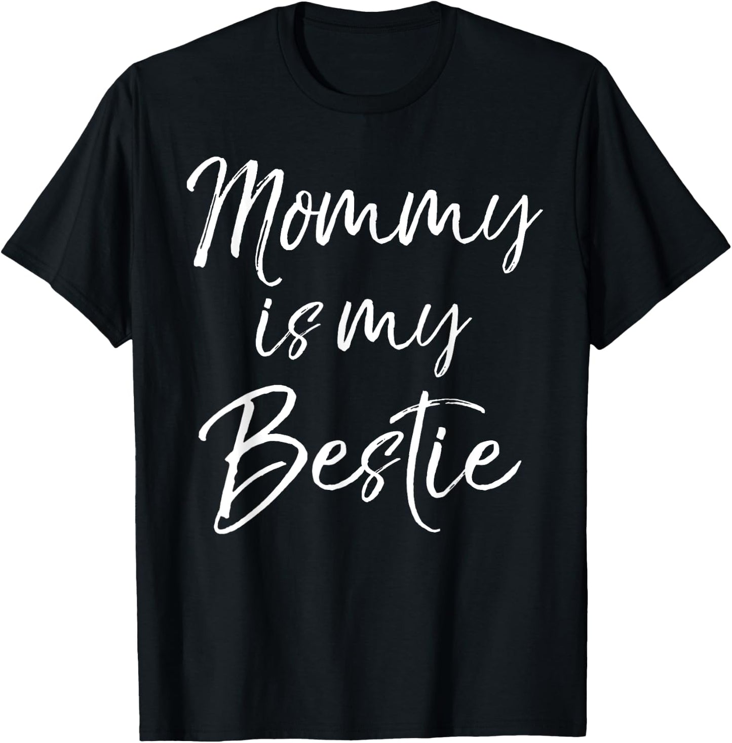Cute Kids Mom is My Best Friend Gift Mommy is My Bestie T-Shirt - T-Shirt | Black