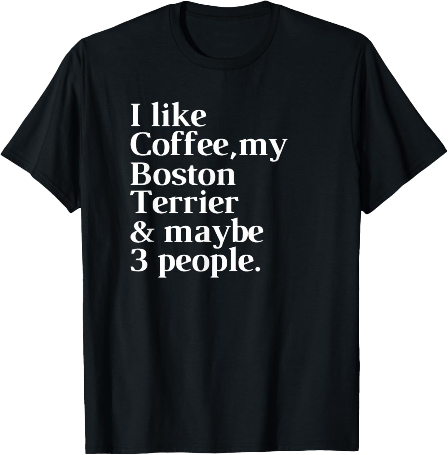 Boston Terrier Funny Dog Owner Coffee Lover Gift Women Men T-Shirt - T-Shirt | Black