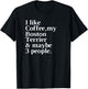 Boston Terrier Funny Dog Owner Coffee Lover Gift Women Men T-Shirt - T-Shirt | Black
